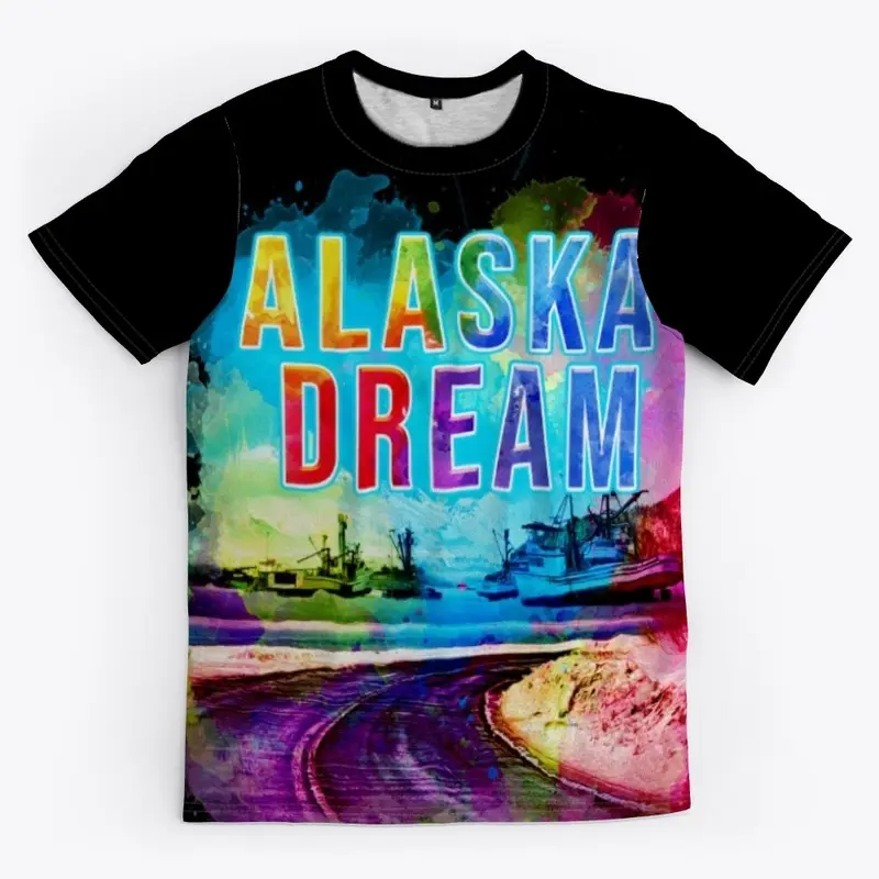 Alaska Dream!  